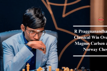 R Praggnanandhaa Classical Win Over Magnus Carlsen at Norway Chess
