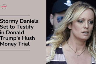 Stormy Daniels Set to Testify in Donald Trump's Hush Money Trial