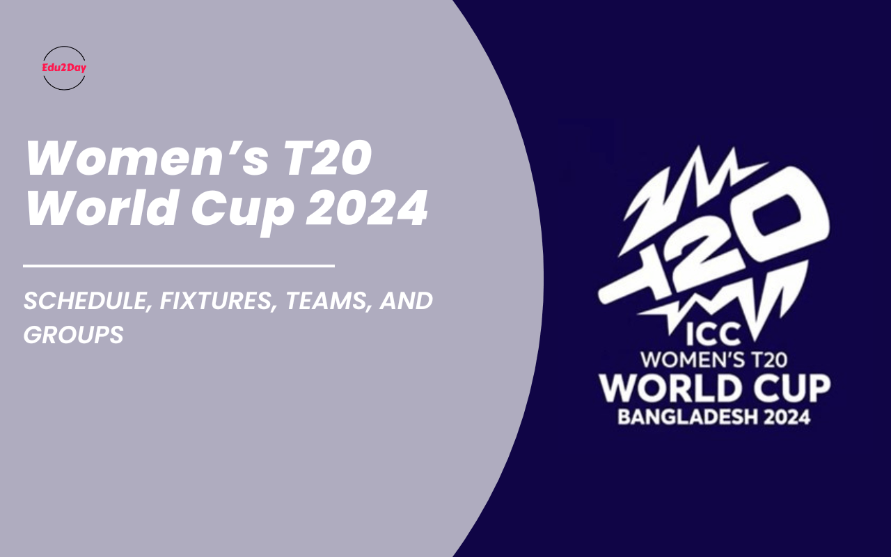 Women’s T20 World Cup 2024 Schedule, Fixtures, Teams, And Groups