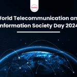 World Telecommunication and Information Society Day 2024
