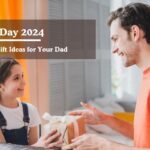 cFather’s Day 2024, Thoughtful Gift Ideas