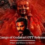 Gangs of Godavari OTT Release