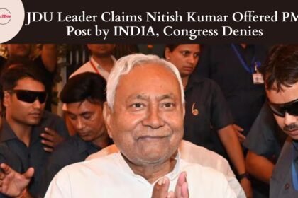 JDU Leader Claims Nitish Kumar Offered PM Post by INDIA, Congress Denies