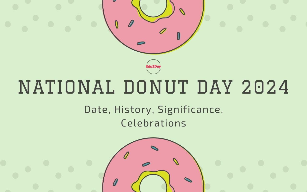 National Donut Day 2024, Date, History, Significance, Celebrations