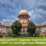 "Need Answers": Supreme Court to NTA on NEET-UG 2024 Paper Leak Allegations